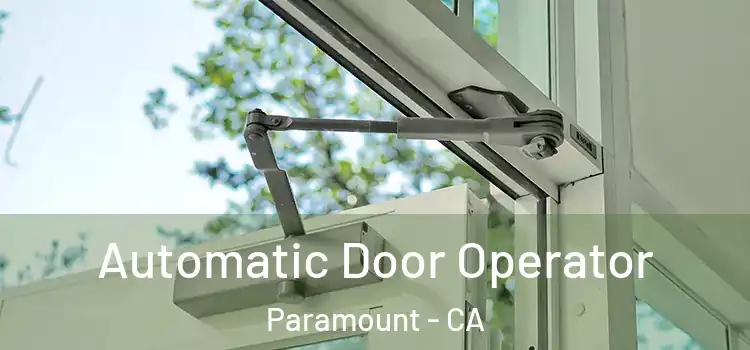 Automatic Door Operator Paramount - CA