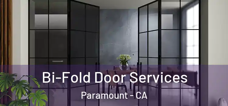 Bi-Fold Door Services Paramount - CA