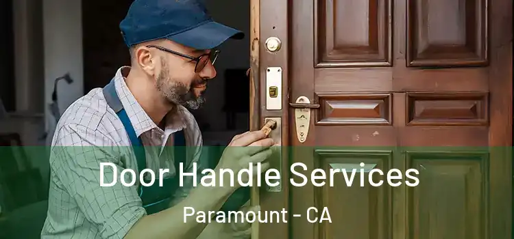  Door Handle Services Paramount - CA