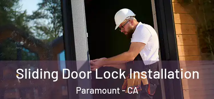 Sliding Door Lock Installation Paramount - CA