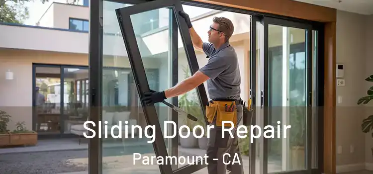 Sliding Door Repair Paramount - CA
