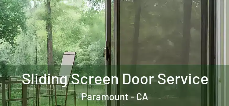 Sliding Screen Door Service Paramount - CA