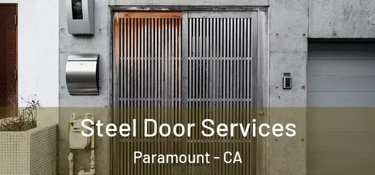 Steel Door Services Paramount - CA